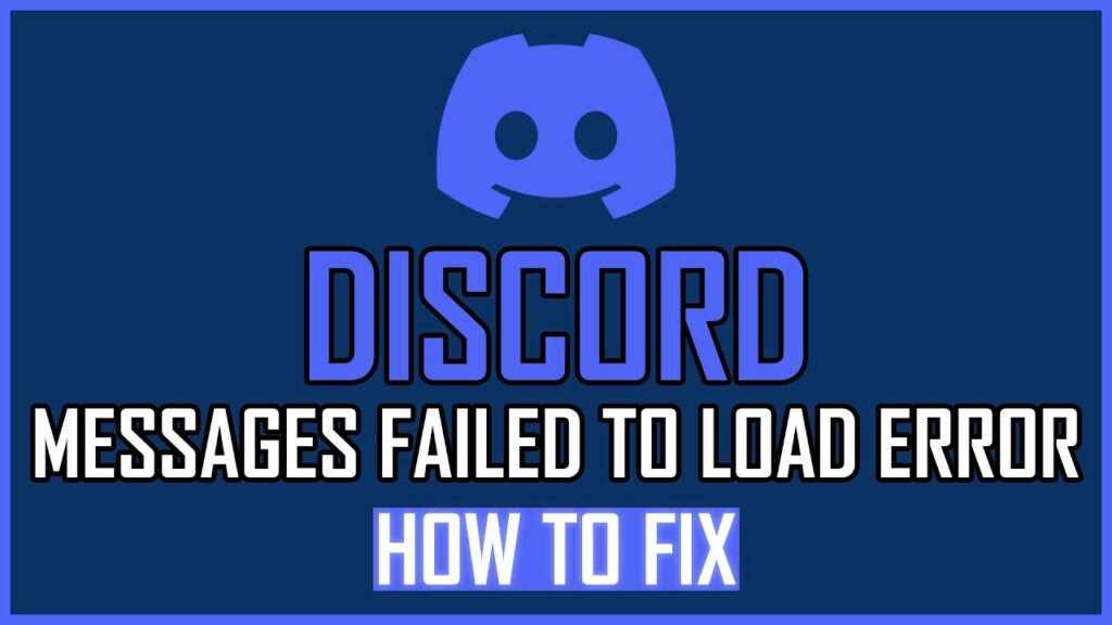 Discord Messages Failed To Load Error