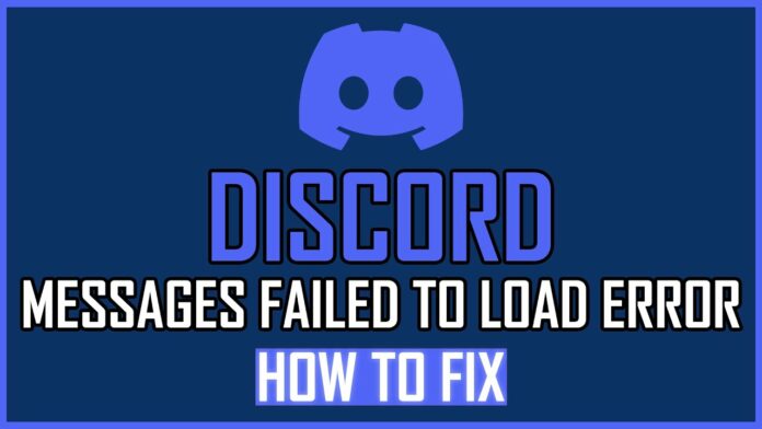 Discord Messages Failed To Load Error